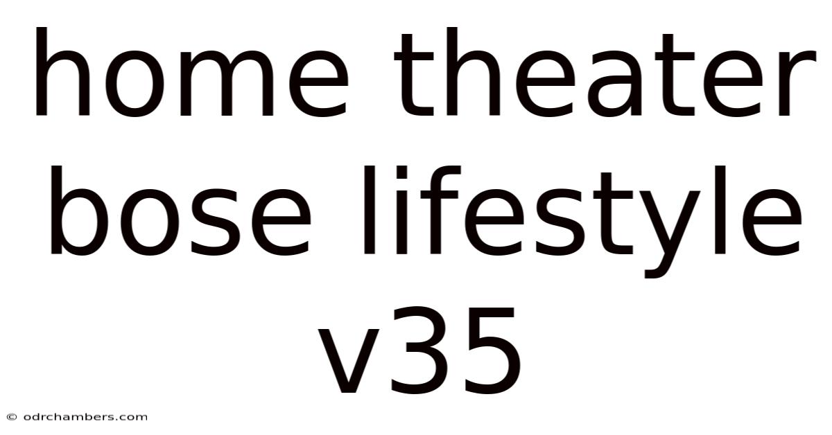 Home Theater Bose Lifestyle V35