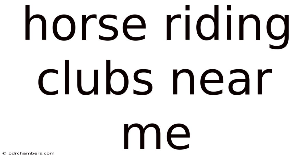 Horse Riding Clubs Near Me