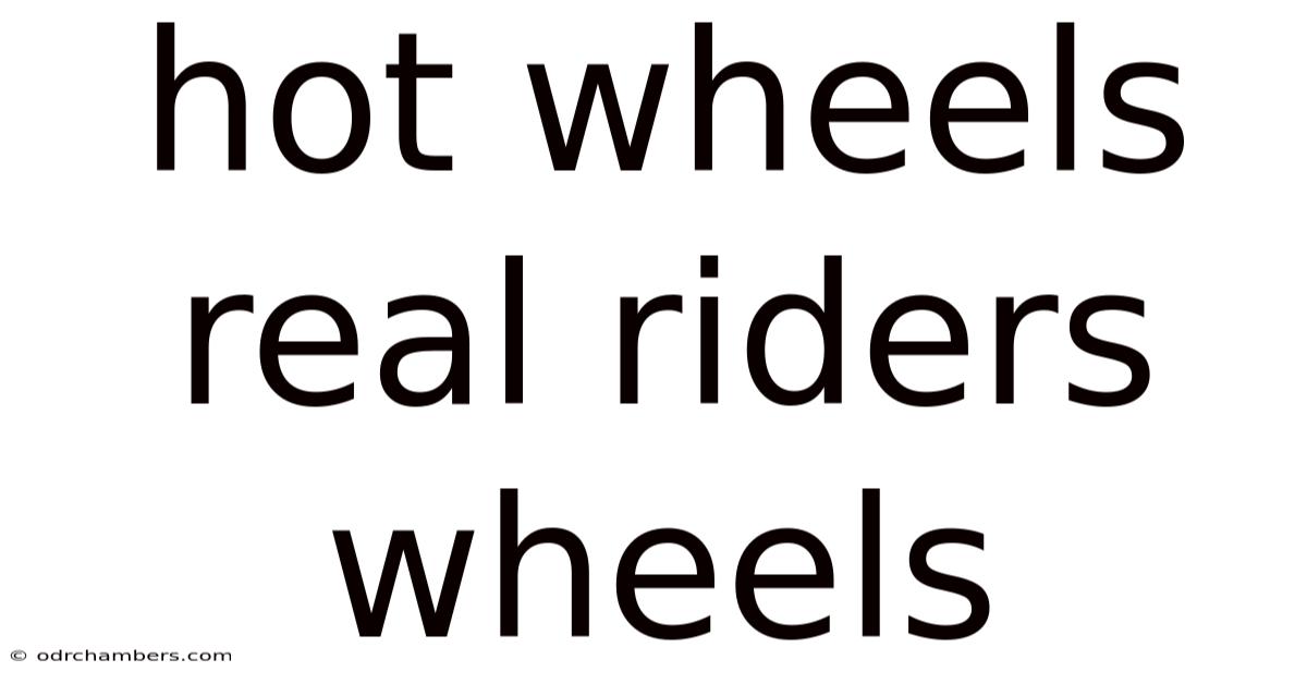 Hot Wheels Real Riders Wheels