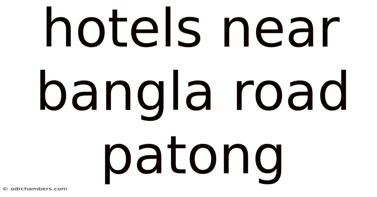 Hotels Near Bangla Road Patong