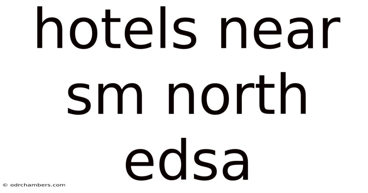 Hotels Near Sm North Edsa
