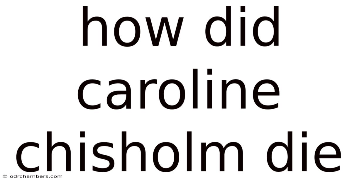 How Did Caroline Chisholm Die