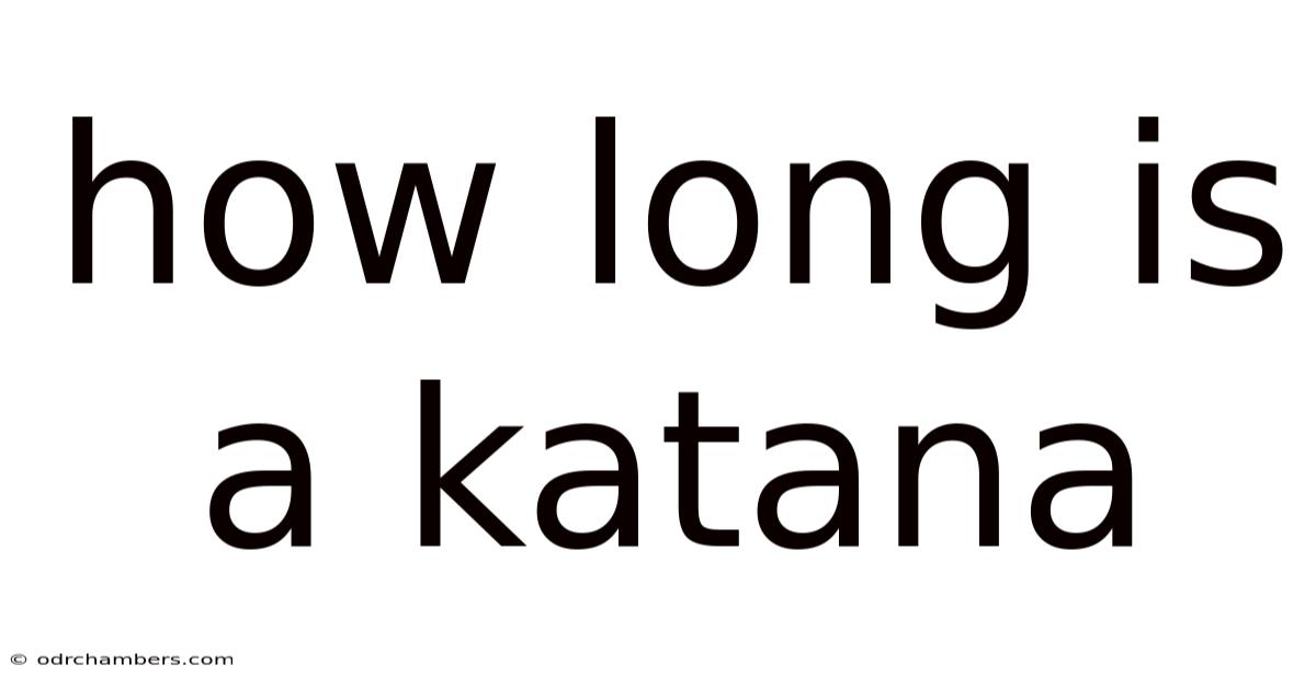 How Long Is A Katana