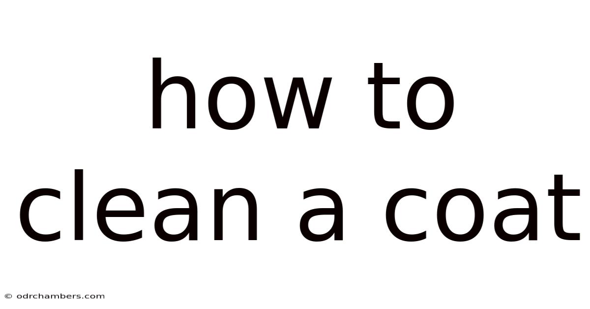 How To Clean A Coat