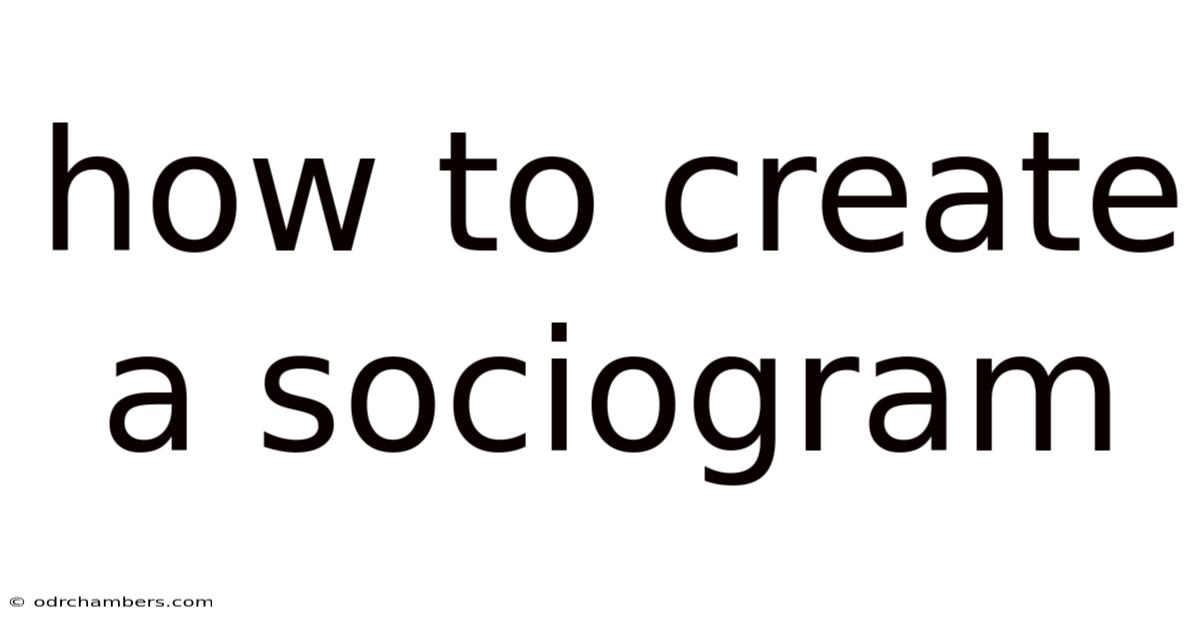 How To Create A Sociogram
