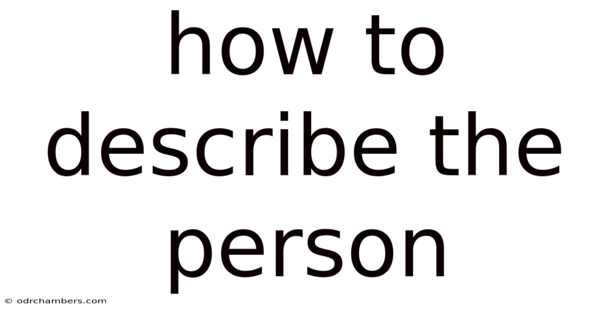 How To Describe The Person