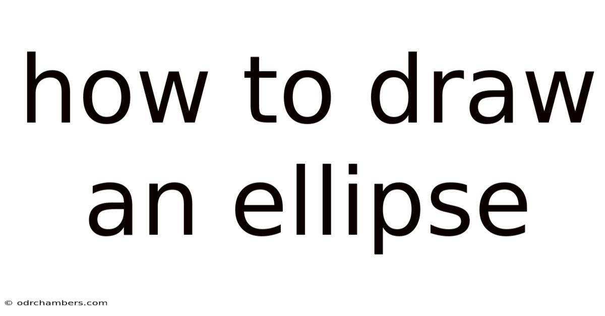 How To Draw An Ellipse