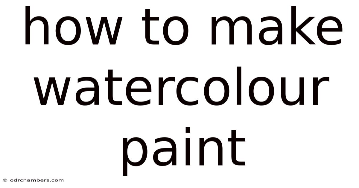 How To Make Watercolour Paint