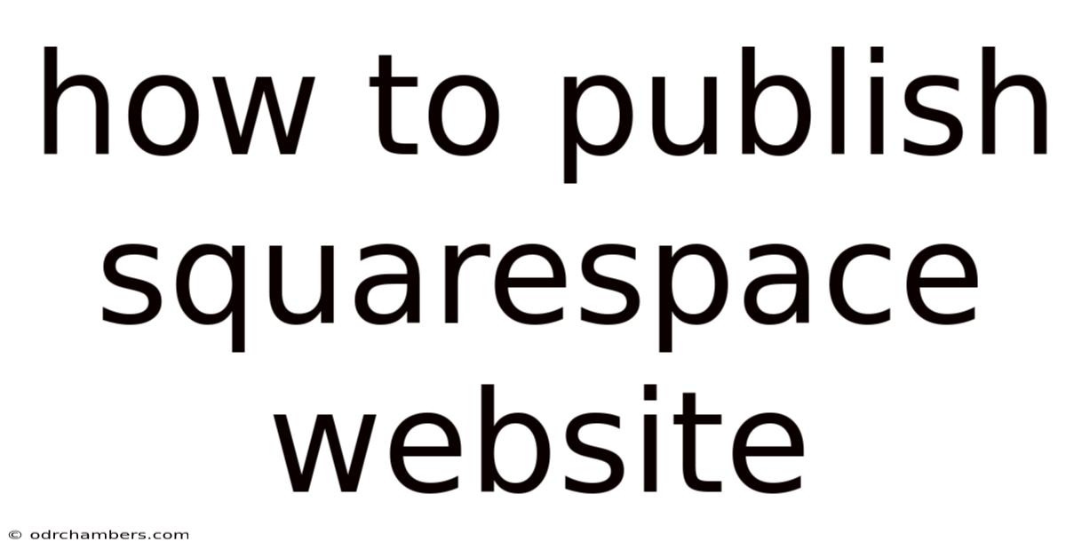 How To Publish Squarespace Website
