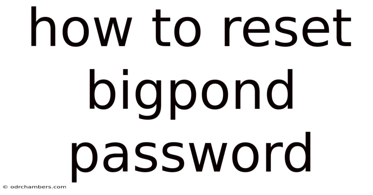 How To Reset Bigpond Password
