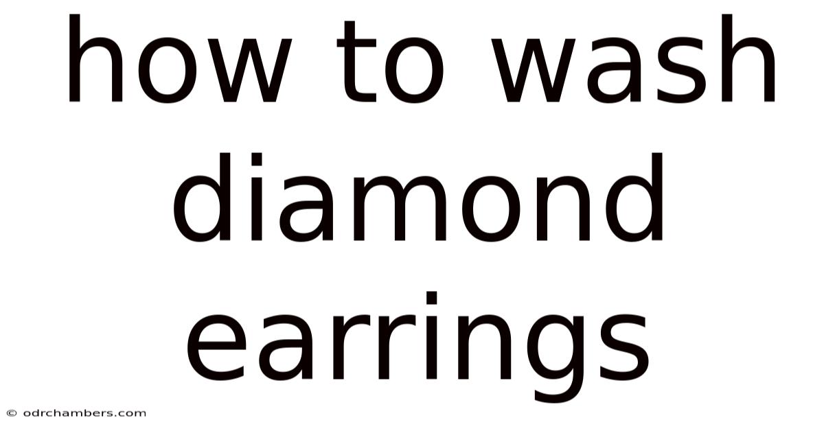 How To Wash Diamond Earrings