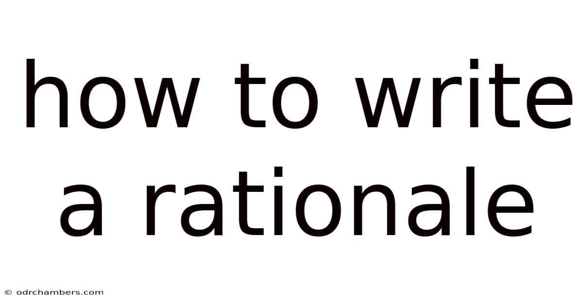 How To Write A Rationale