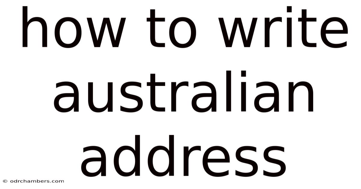 How To Write Australian Address