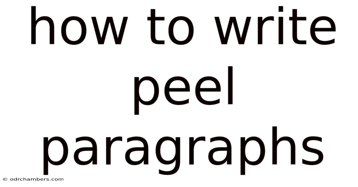 How To Write Peel Paragraphs