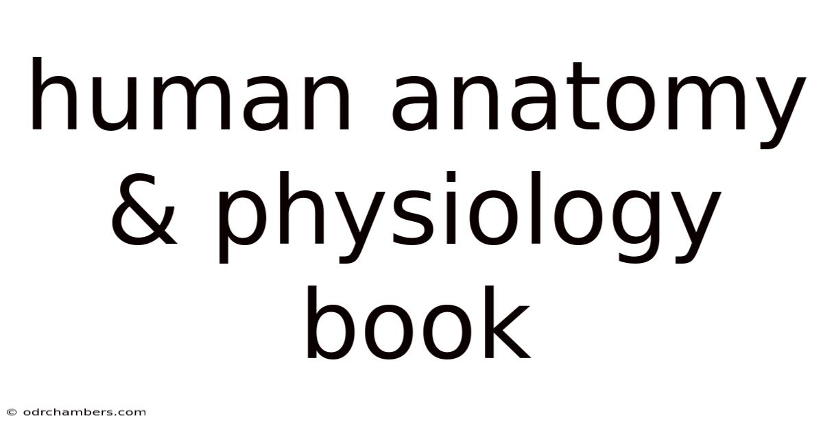 Human Anatomy & Physiology Book