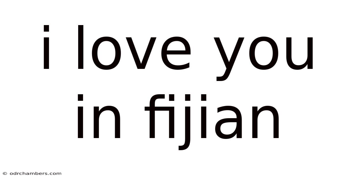 I Love You In Fijian