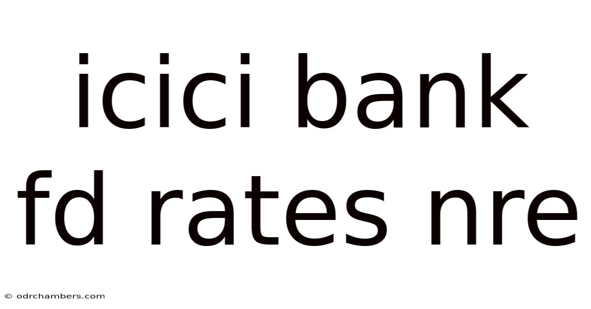 Icici Bank Fd Rates Nre