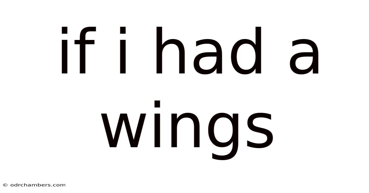 If I Had A Wings