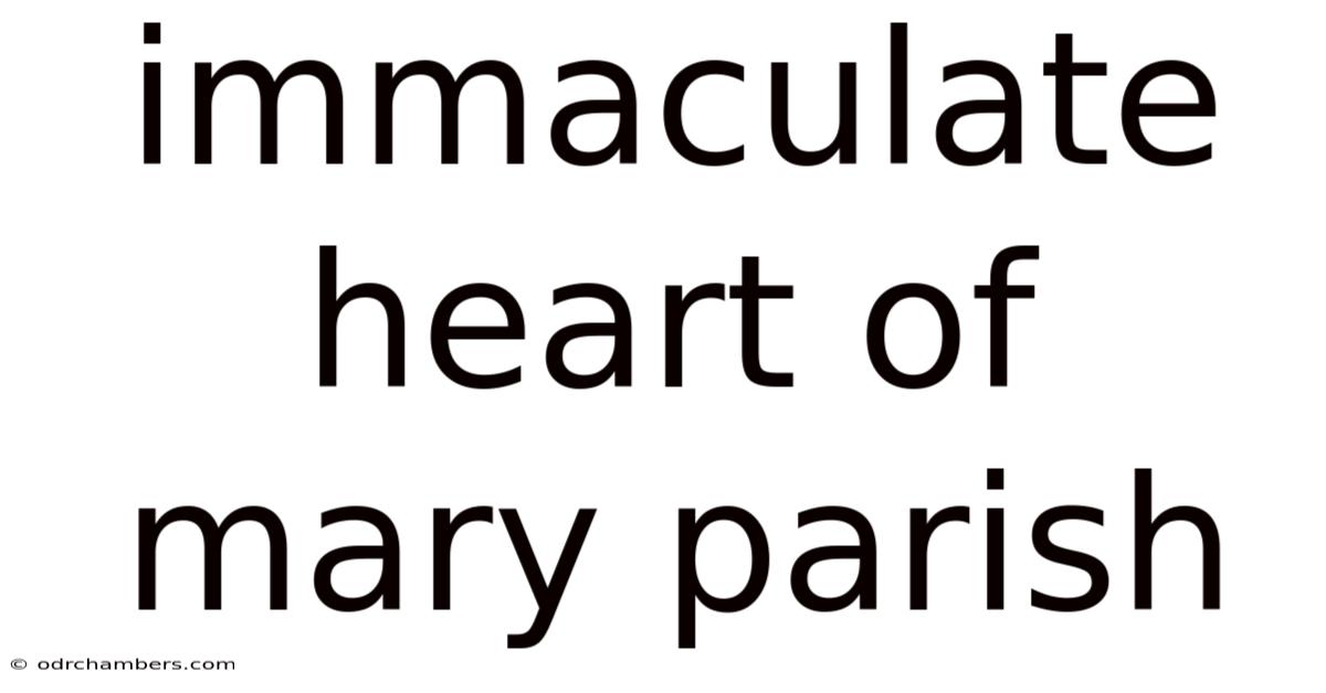 Immaculate Heart Of Mary Parish