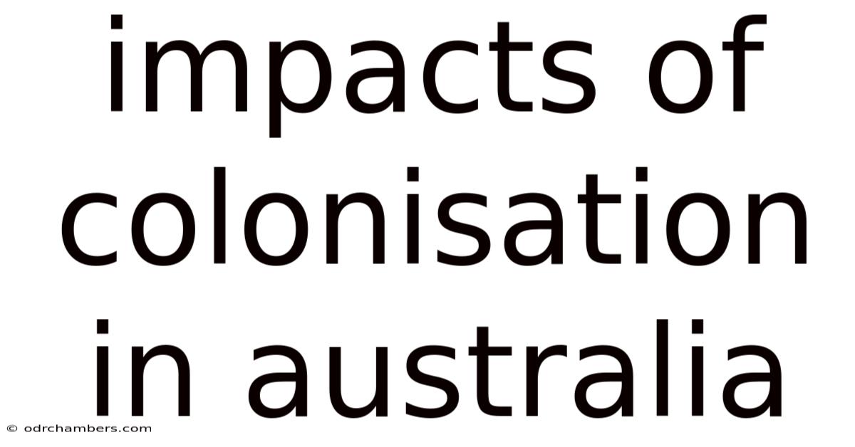 Impacts Of Colonisation In Australia
