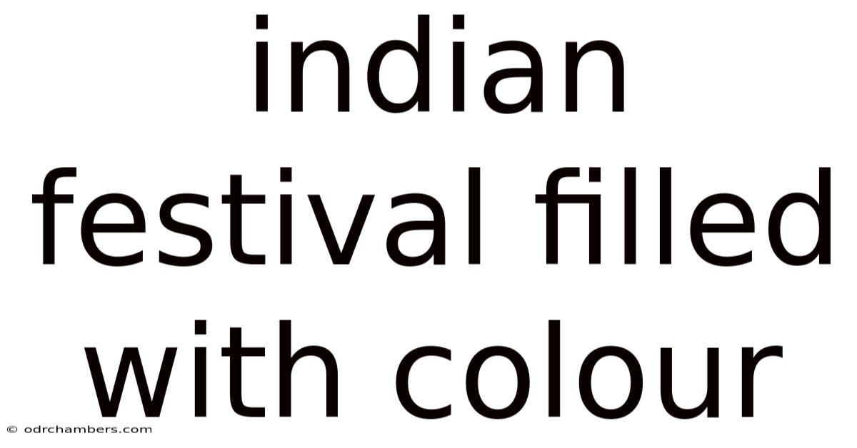 Indian Festival Filled With Colour
