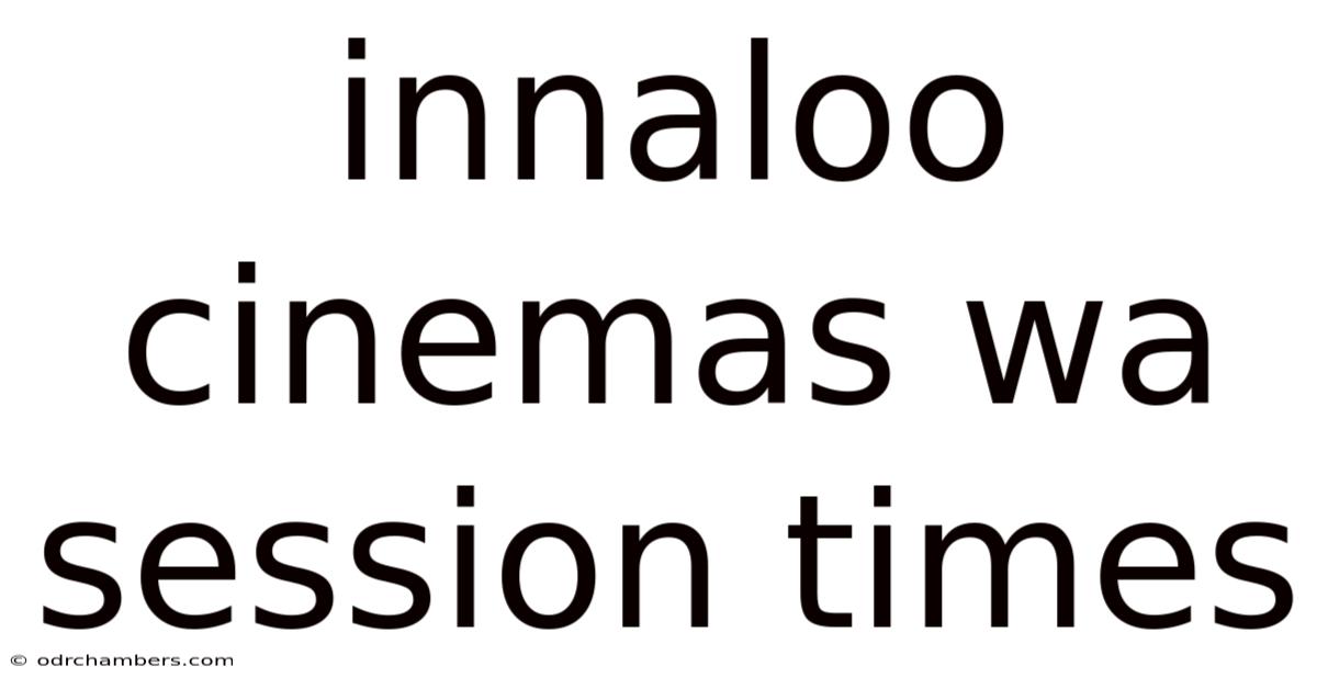 Innaloo Cinemas Wa Session Times