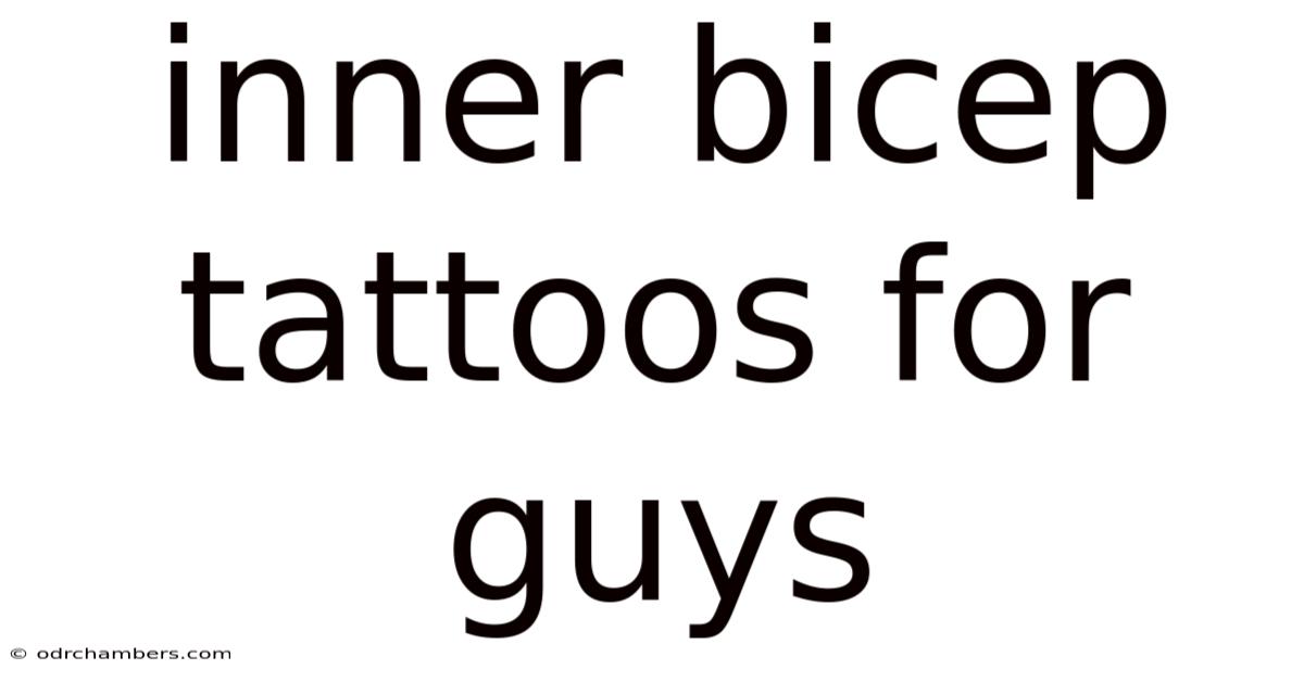 Inner Bicep Tattoos For Guys