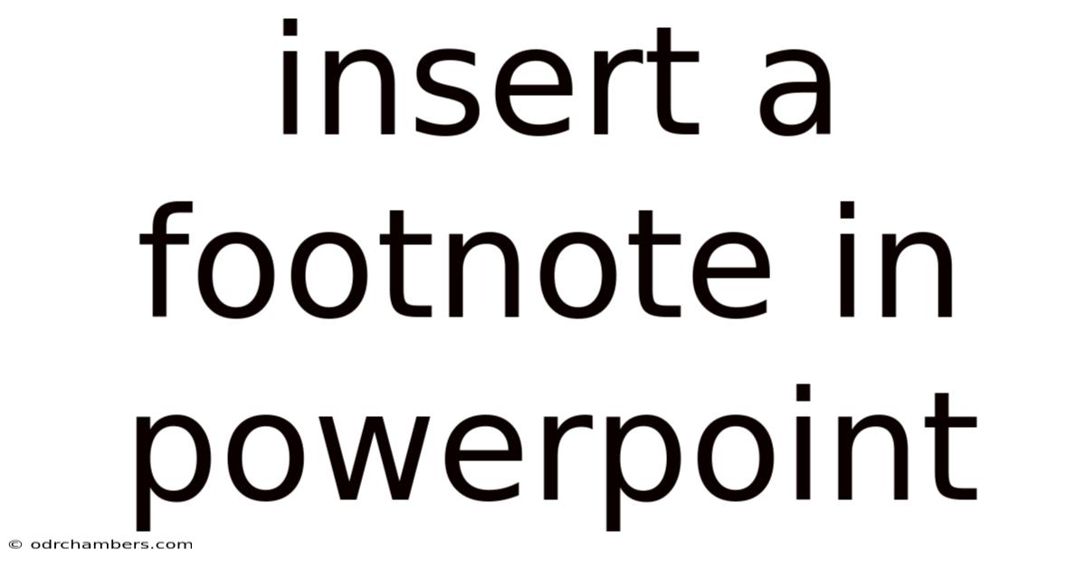 Insert A Footnote In Powerpoint
