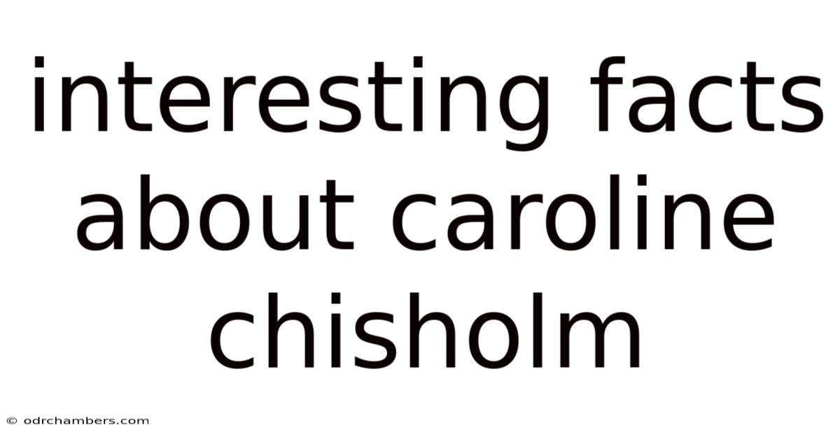 Interesting Facts About Caroline Chisholm