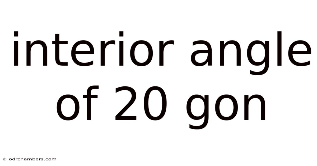 Interior Angle Of 20 Gon