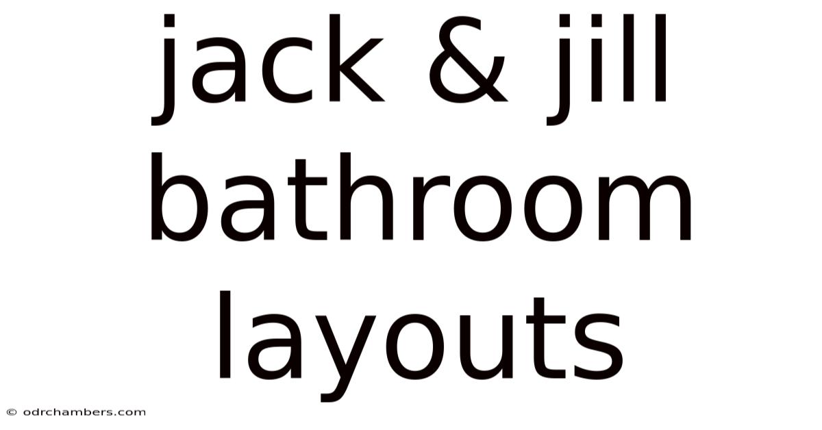 Jack & Jill Bathroom Layouts