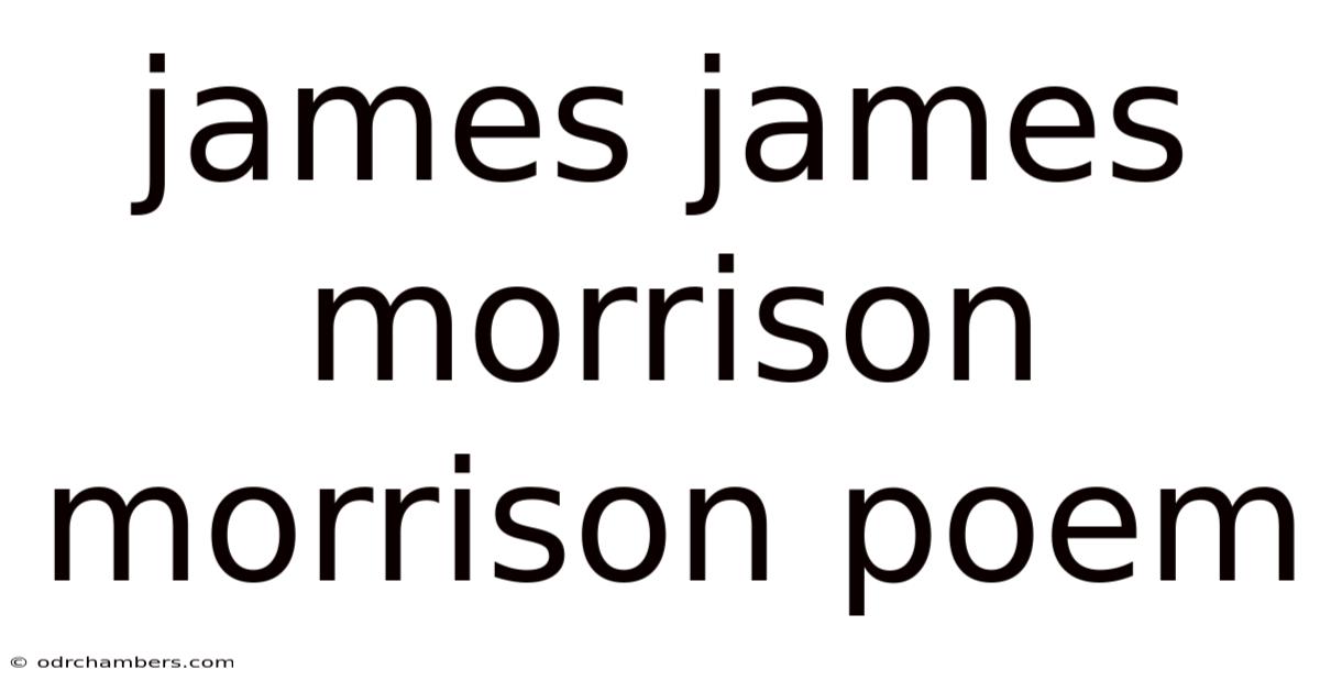 James James Morrison Morrison Poem