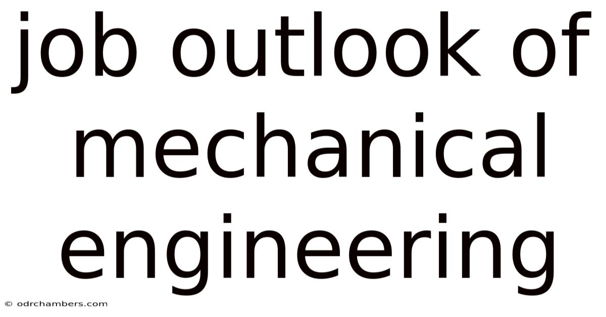 Job Outlook Of Mechanical Engineering