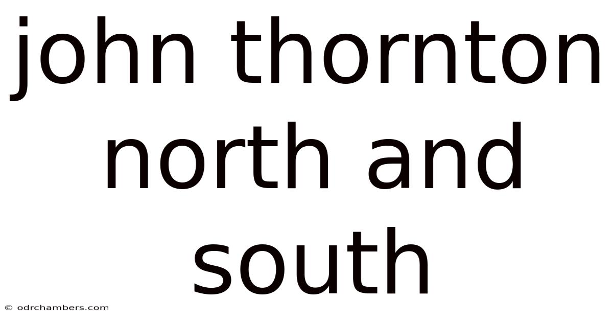 John Thornton North And South