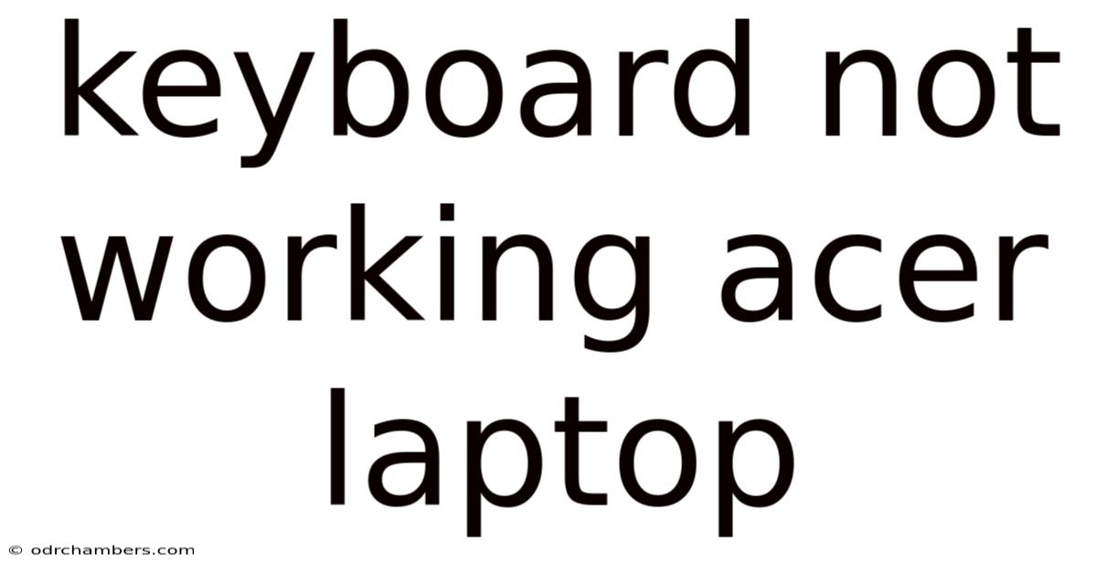 Keyboard Not Working Acer Laptop