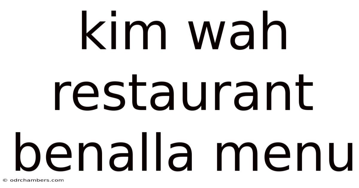 Kim Wah Restaurant Benalla Menu
