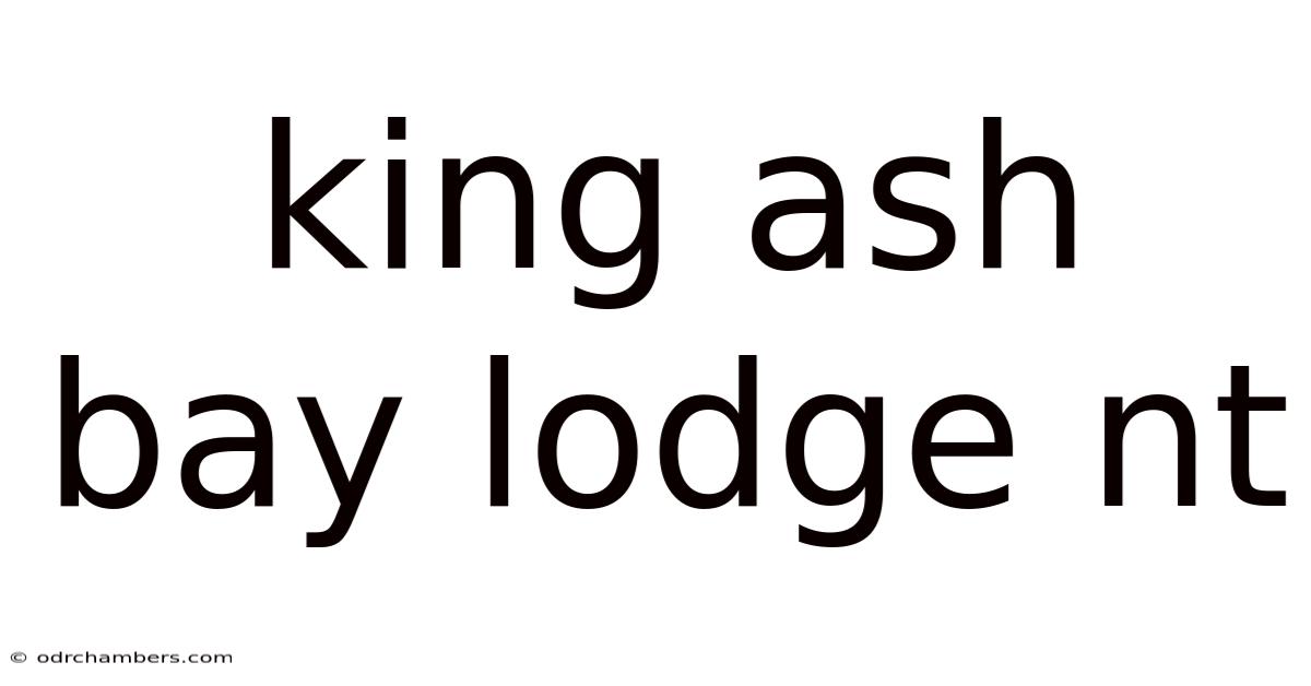 King Ash Bay Lodge Nt
