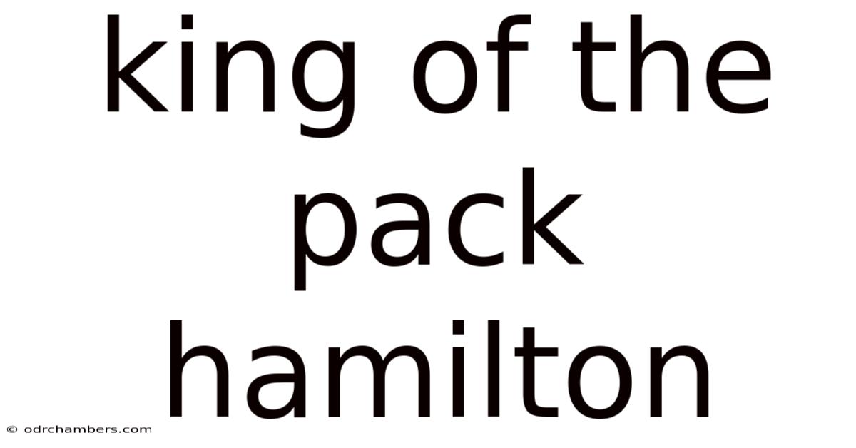 King Of The Pack Hamilton