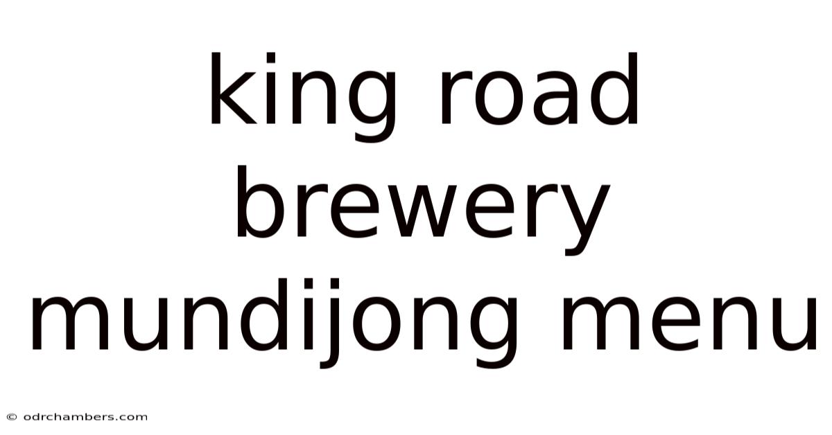 King Road Brewery Mundijong Menu
