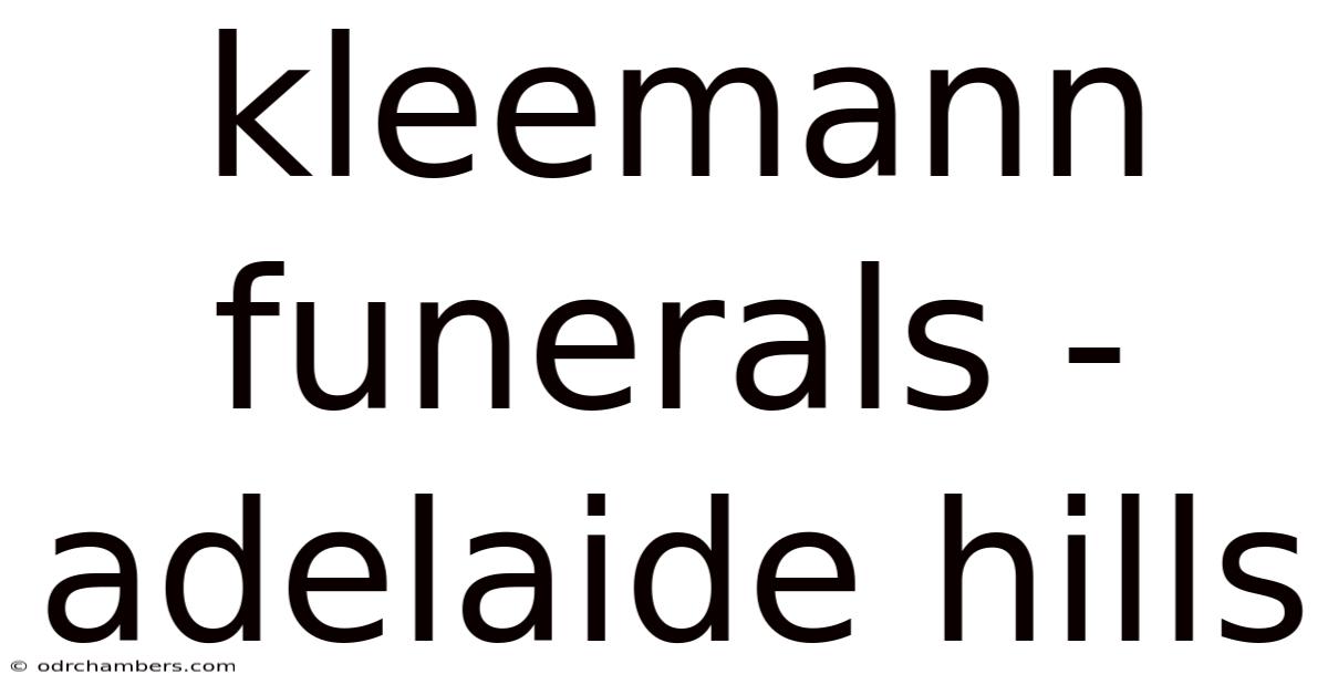 Kleemann Funerals - Adelaide Hills