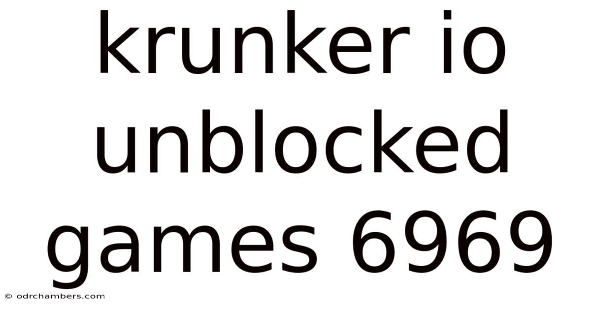Krunker Io Unblocked Games 6969