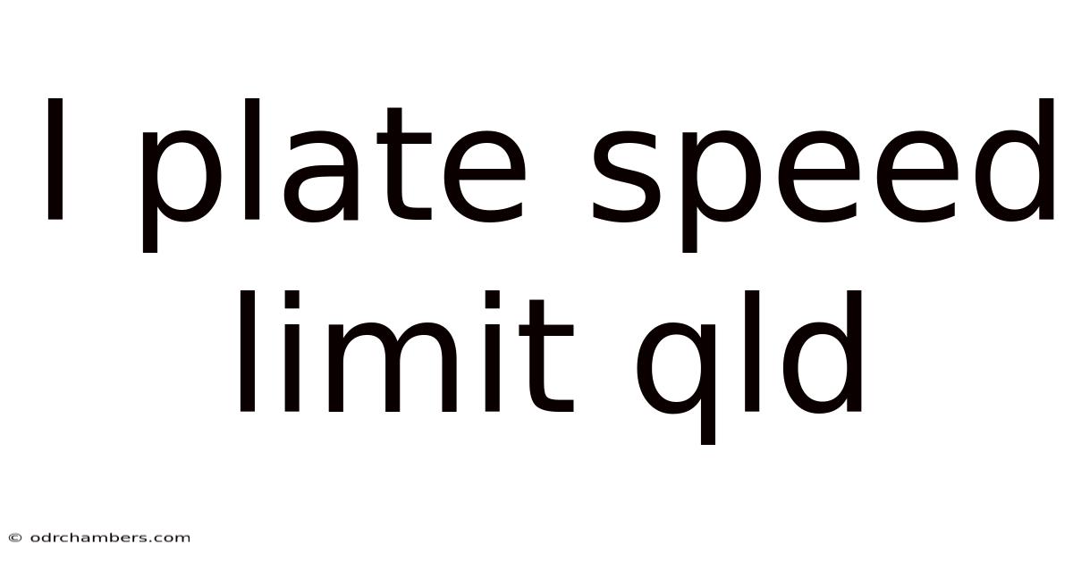 L Plate Speed Limit Qld