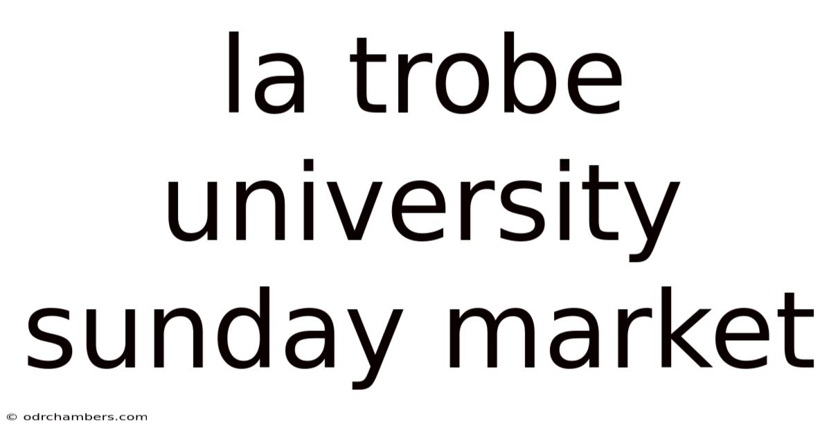 La Trobe University Sunday Market