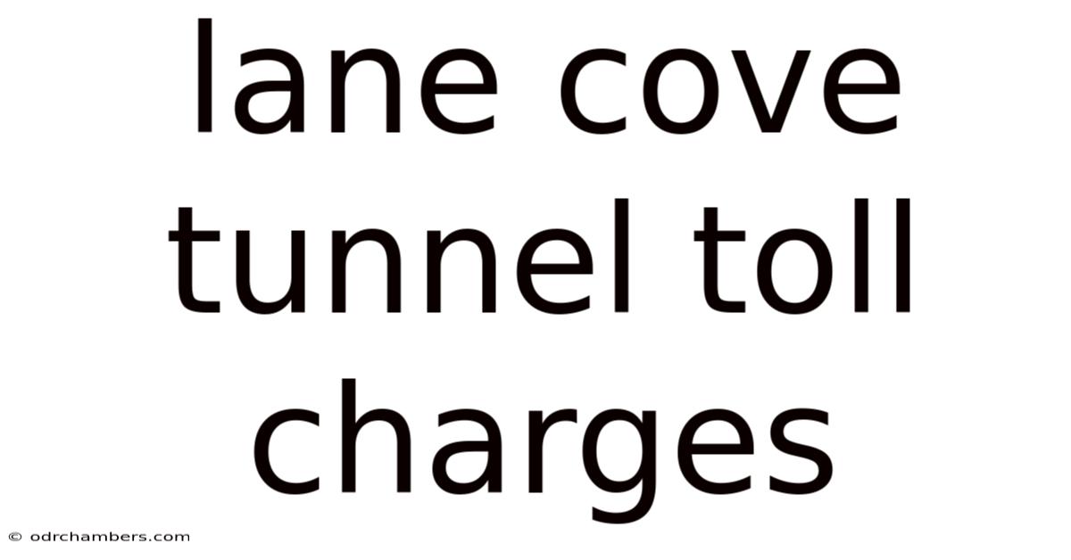 Lane Cove Tunnel Toll Charges