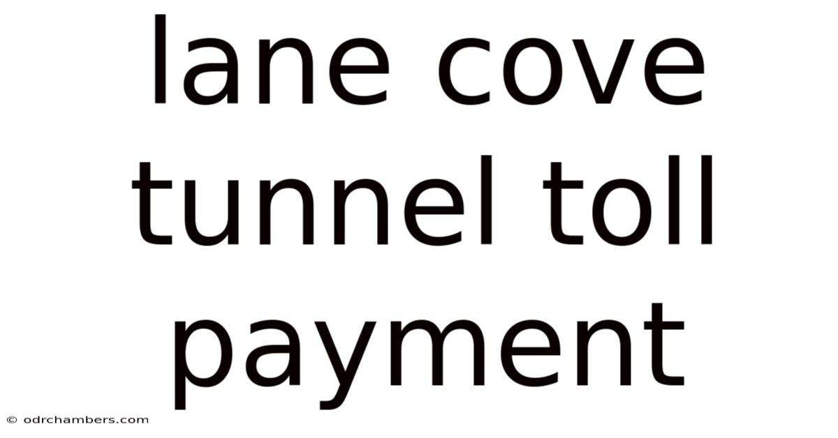 Lane Cove Tunnel Toll Payment