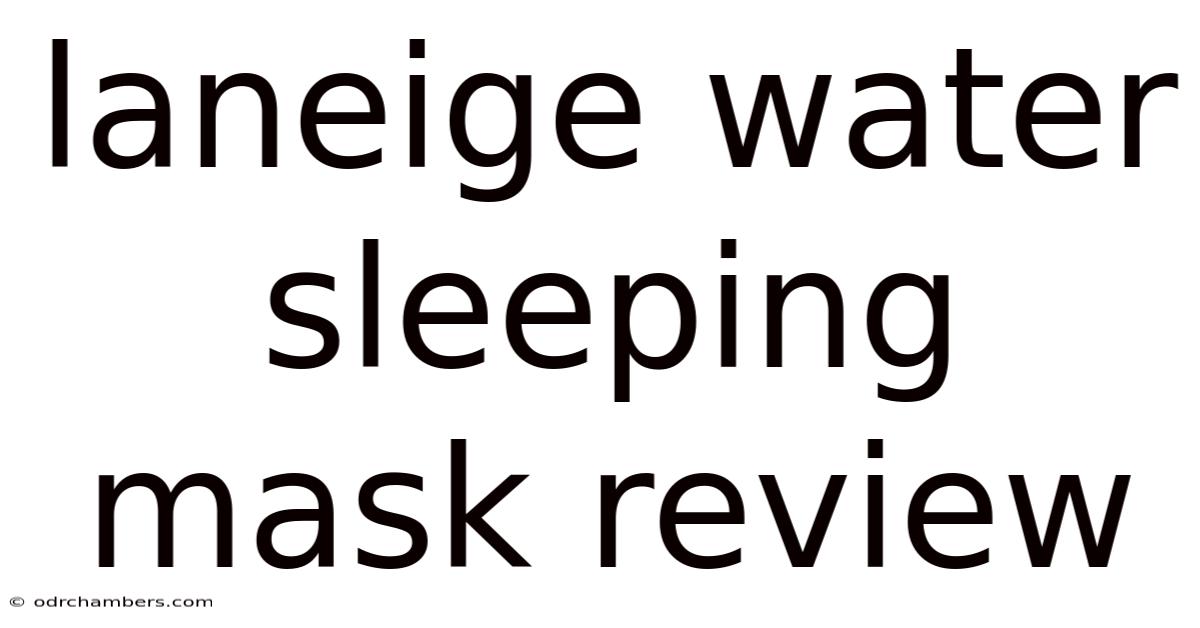 Laneige Water Sleeping Mask Review