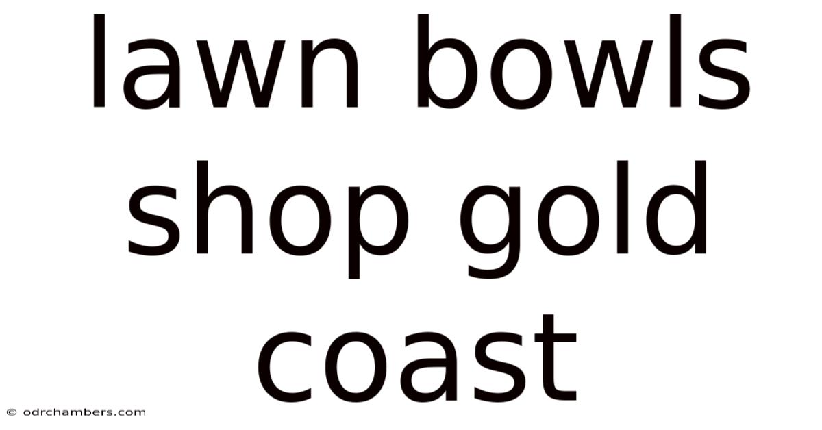 Lawn Bowls Shop Gold Coast