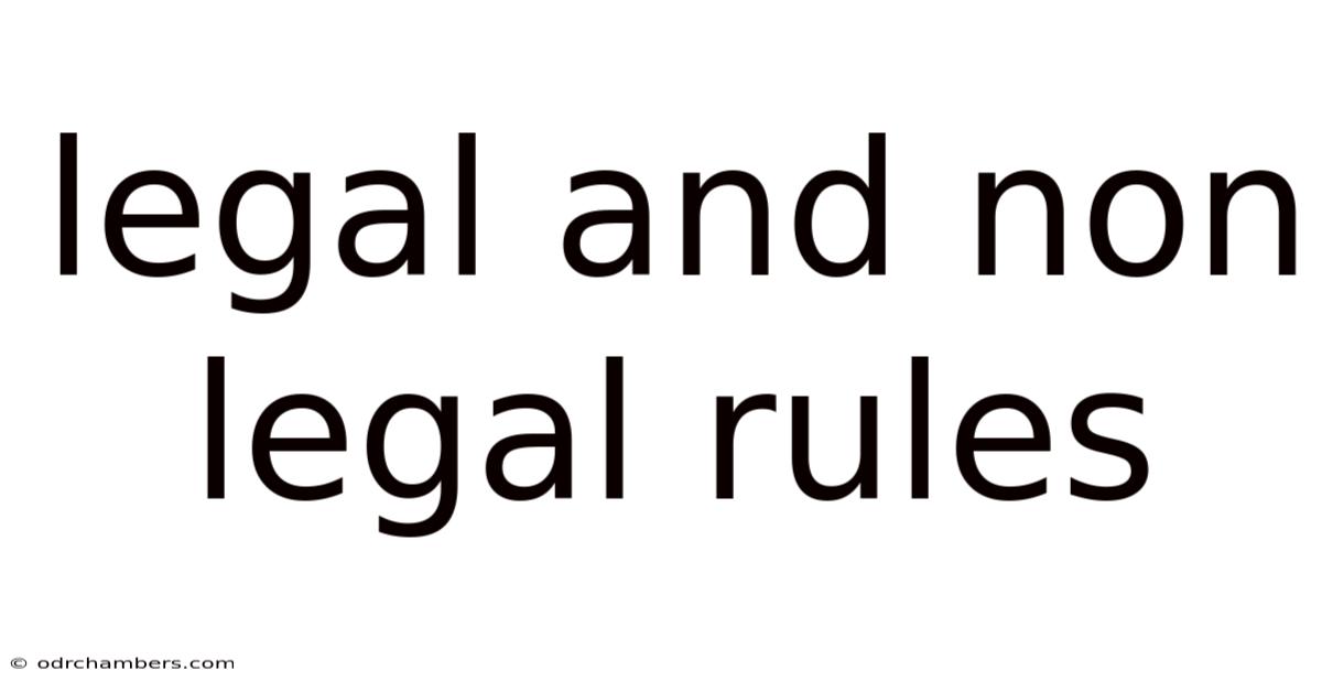 Legal And Non Legal Rules