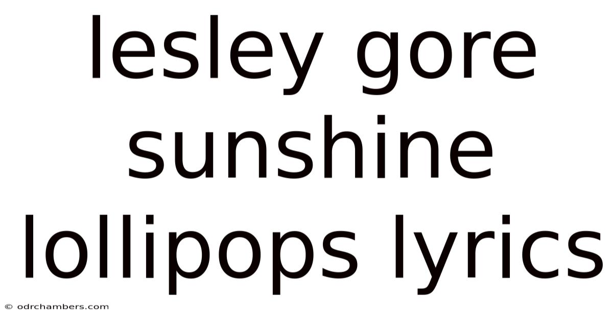 Lesley Gore Sunshine Lollipops Lyrics