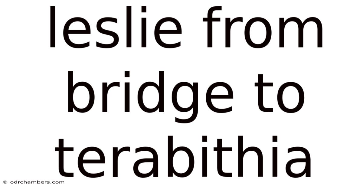 Leslie From Bridge To Terabithia
